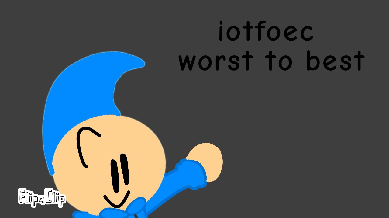 IOTFOEC Worst to best