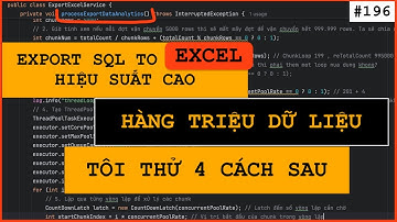 Export Data SQL to Excel: Hiệu suất rất CAO với hàng triệu dữ liệu TÔI đã thử qua 4 CÁCH sau