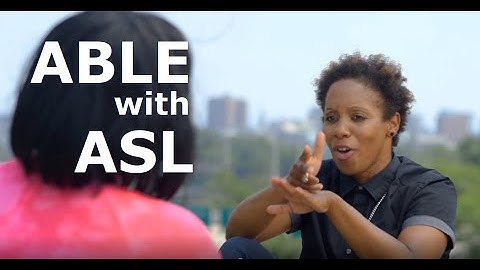 ASL & ESL: 14 meanings of ABLE (El español está abajo.)