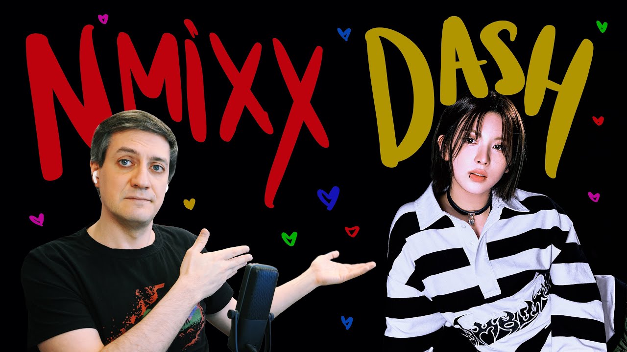 Честная реакция на NMIXX — Dash