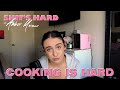 Cooking is Hard