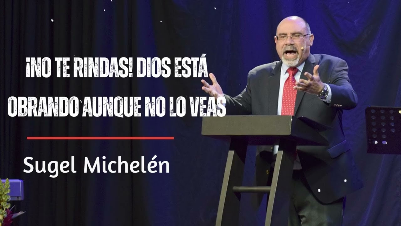 ¡NO TE RINDAS! Dios Está Obrando Aunque No Lo Veas  | Verdad con Sugel Michelén