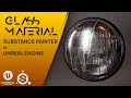 Создание стекла фары в Substance Painter и Unreal Engine.