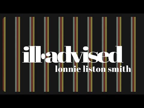 ill.Advised: Lonnie Liston Smith