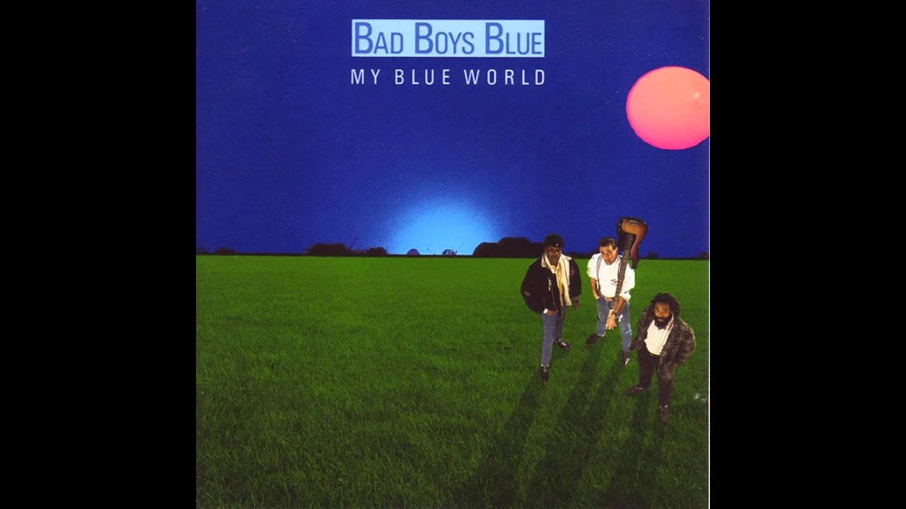 Bad Boys Blue - My Blue World - A World Without You Michelle (Radio Edit)