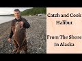 Catch and Cook Halibut | Halibut From Shore In Alaska | Wild West Trail