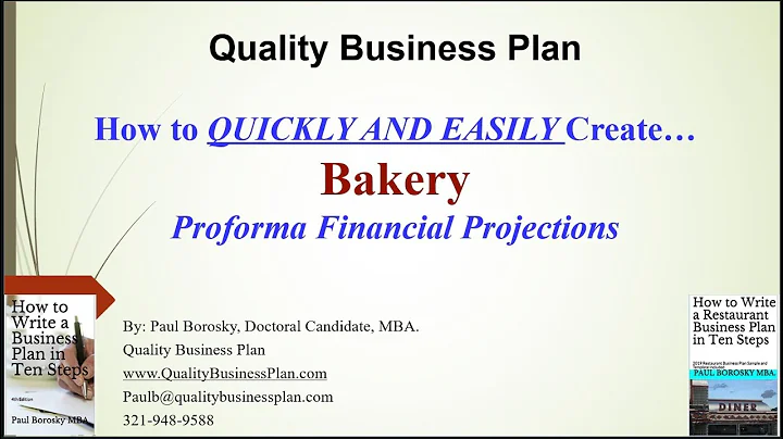 Bakery Pro Forma Financial Projections – Quickly and Easily!!  By Paul Borosky, MBA.