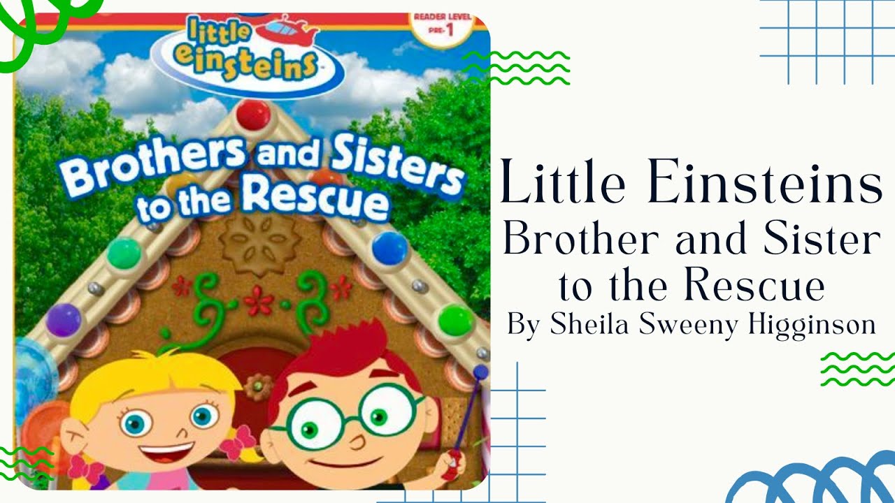 Stories For Kids Read Aloud Little Einsteins Brothers And Sisters stories for kids read aloud little einsteins brothers and sisters