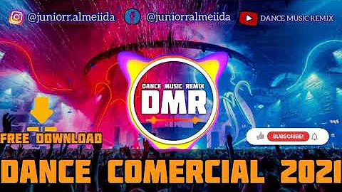 Dance comercial 2021  Set Mix Dance Comercial sem Vinheta 2021 | Play List Free Download Sem Vinheta