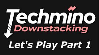 Techmino Downstacking - Let's Play Part 1 Downstacking