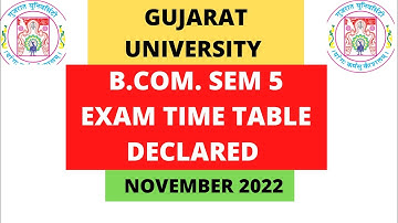 B.Com SEM 5 UNIVERSITY Exam Time Table Nov. 2022