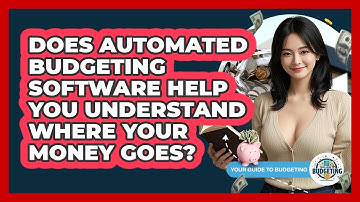 Does Automated Budgeting Software Help You Understand Where Your Money Goes?