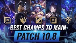 3 BEST Champions To MAIN For EVERY ROLE in Patch 10.8 - League of Legends Season 10