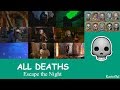 All deaths escape the Night Season 3 (Updated)