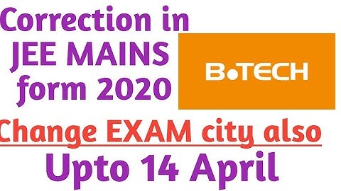 Correction in JEE MAINS APPLICATION form 2020 || JEE MAINS APPLICATION form correction 2020