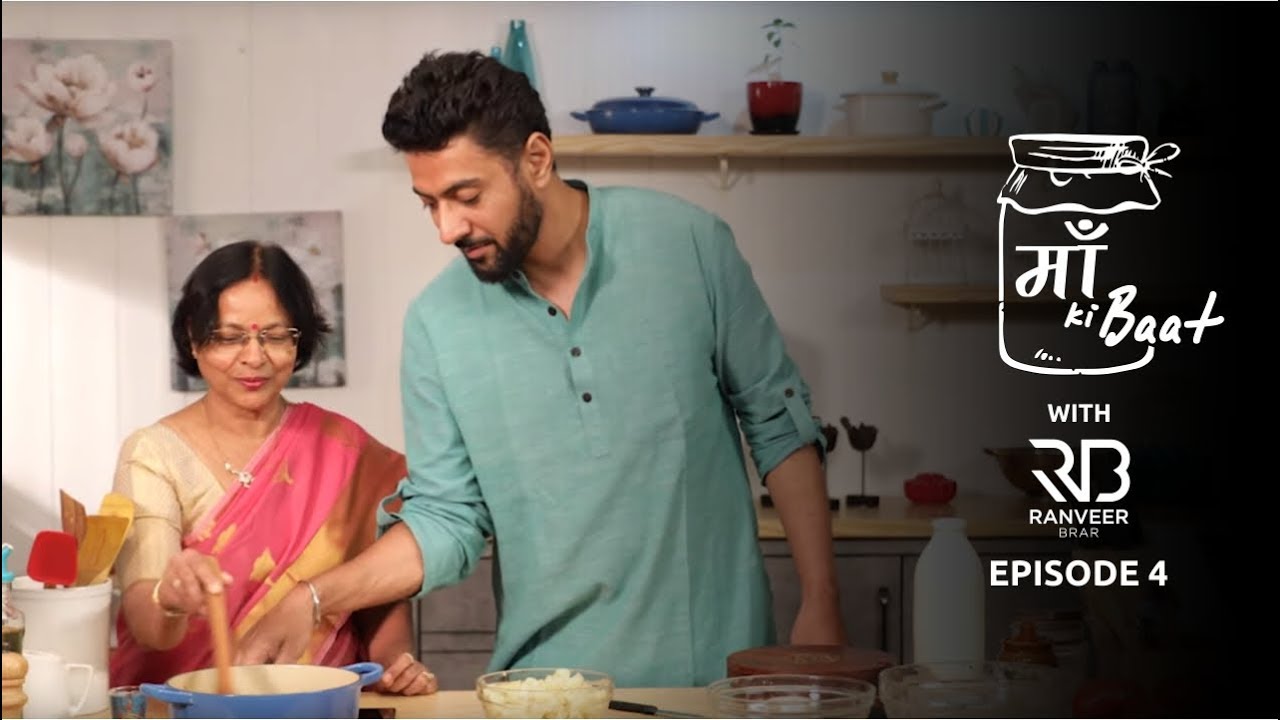 Maa ki Baat | Urad Dal ki Kachori | उड़द दाल की कचौड़ी | Chef Ranveer | Episode 4 | Chef Ranveer Brar