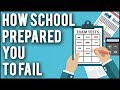 How School Prepared You To Fail in 2021