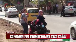 Yayalara Yol Vermeyenlere Ceza Yağdi