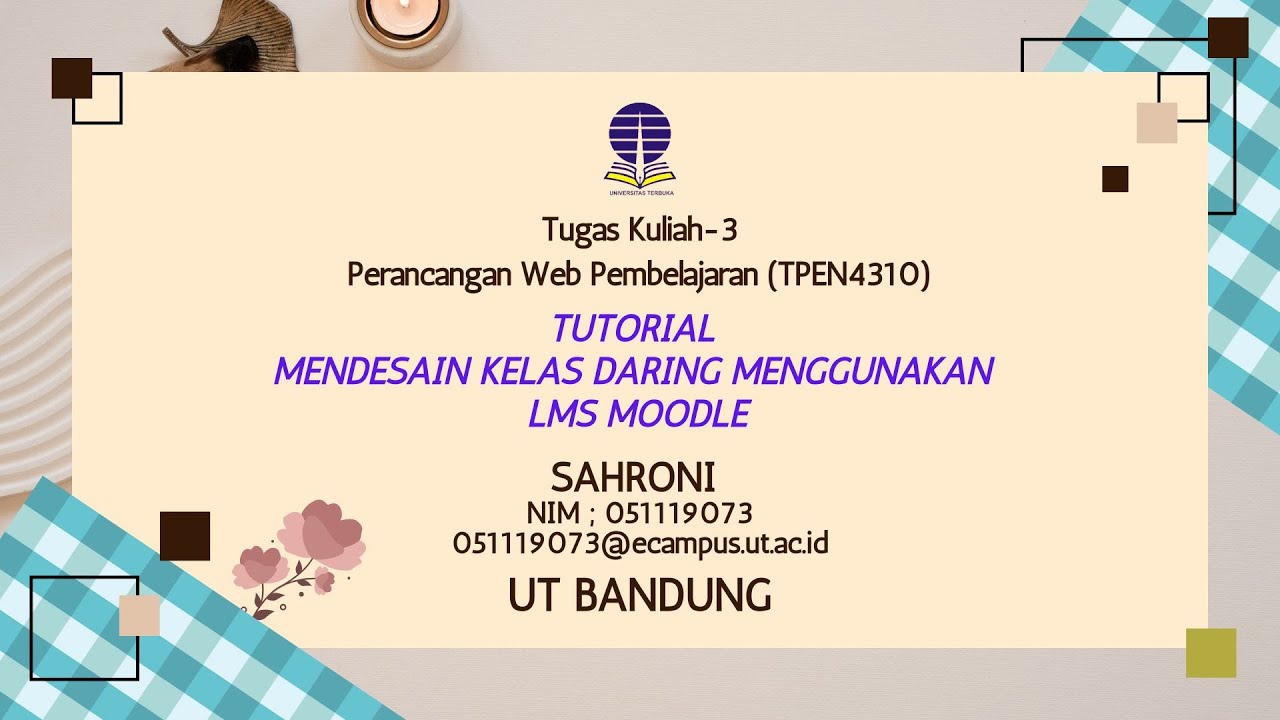 Tugas III : Tutorial mendesain kelas daring menggunakan LMS Moodle ...