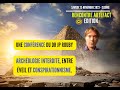 Archologie interdite entre veil et conspirationnisme confrence du dr jean pascal rouby