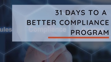 31 Days to a More Effective Compliance Program- Originating a Compliance Ecosystem