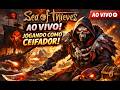 🔥🔴 CEIFADORES DESEMPREGADOS PROCURANDO LOOT - SEA OF THIEVES
