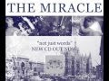 The miracle  07  not just words