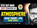 CTET SST Paper 2 | Atmosphere For CTET Sept 2026 | CTET SST NCERT & PYQ Class By Yogendra Sir