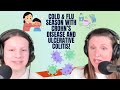 S4 Episode 13 - Does having IBD mean catching colds and viruses more easily? What to know!