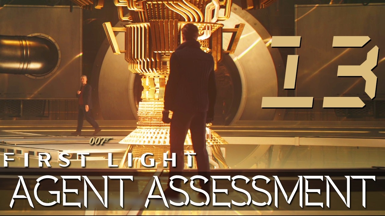 [13] Agent Assessment (Let’s Play 007 First Light w/ GaLm)