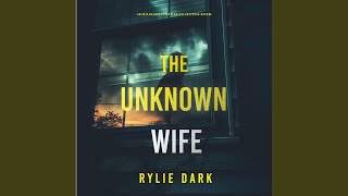 Chapter 132 - The Unknown Wife (An Aria Brandt Psychological Thriller—Book Two) : An...