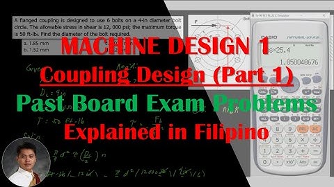 Machine Design 1: Coupling Design Sample Problems (with Past Board Exam Problems) Part 1