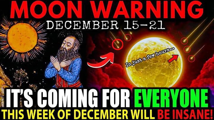Chosen Ones! URGENT Moon Warning for December 15–21! 3rd WEEK of Dec Will Change EVERYTHING!