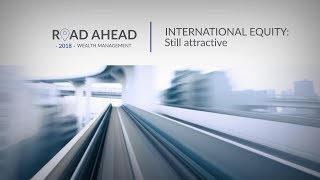 International Equity Still attractive