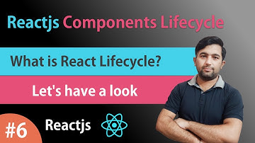 What is React Lifecycle | Lifecycle of Components | Learn Reactjs in Hindi - #6