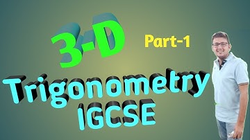 3D Trigonometry for IGCSE and other Intrnational Boards. Use of trigonometry.