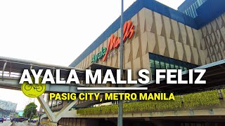 Ayala Malls Feliz Walk Tour 2023 | Pasig | Metro Manila | Philippines | 4k