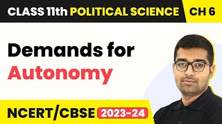 Demands for Autonomy - Federalism | Class 11 Political Science Chapter 6 | NCERT 2025-26