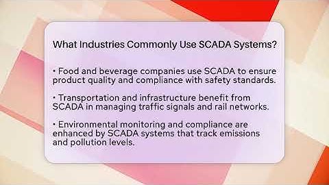 What Industries Commonly Use SCADA Systems? | Industrial Tech Insights News