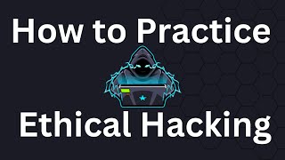 How to Practice to Become Ethical Hacker | Penetration Tester