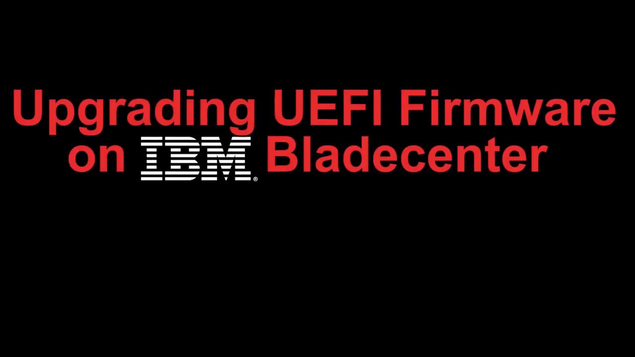 How to update UEFI on IBM Bladecenter