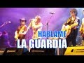 Hablame de La guardia con letra