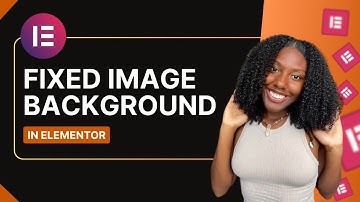 How To Make a Fixed Background Image Using Elementor