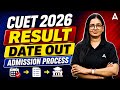 CUET 2026 Result Date Out 📑 | Admission Process After Result | CUET Latest Update ✅