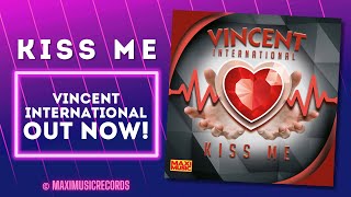 Vincent International – Kiss Me (New Generation Italo Disco)