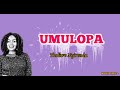 Umulopa Mp3 Song