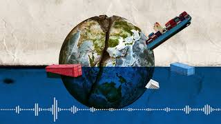 Has Globalization Backfired? Podcast