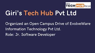 Giri's Tech Hub Organized an Open Campus Drive of @evolveware4132  Information Technology Pvt Ltd.