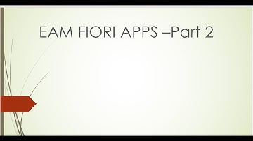 EAM Fiori Apps -Part 2