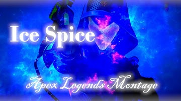 Ice Spice-Deli🥪(Apex Legends Montage)